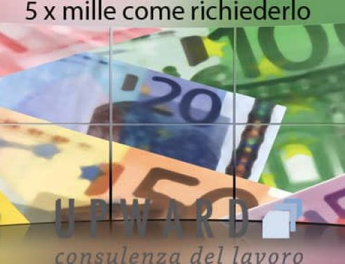 Come richiedere il beneficio “cinque per mille”.
							Scritto da Upward Consulenti del Lavoro il 29 Aprile 2015
							Ultimo aggiornamento il  29 Aprile 2015
							