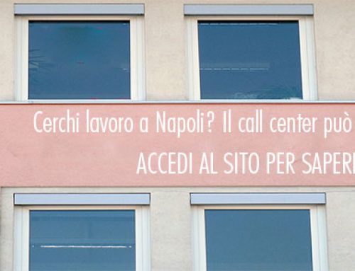 Cerchi lavoro a Napoli? Il call center può essere la tua risposta
							Scritto da Upward Consulenti del Lavoro il 20 Gennaio 2016
							Ultimo aggiornamento il  20 Gennaio 2016
							